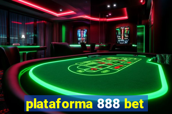 plataforma 888 bet